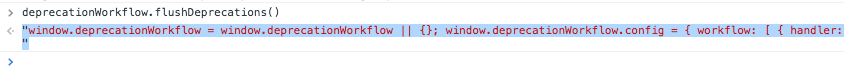 Generated Deprecation Code from Browser Console